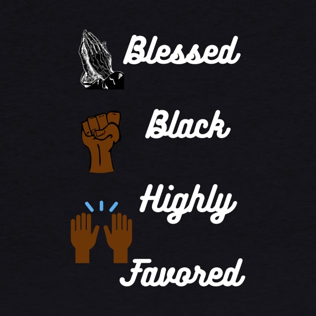 Blessed and Black T-shirt by Blessed And Black